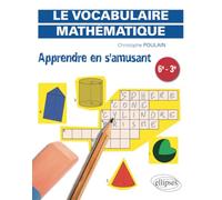 Apprendre en s'amusant le vocabulaire mathématique