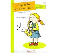 Apprendre en s'amusant --- saxophone