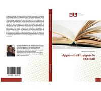 Apprendre/Enseigner le Football