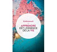 Apprendre est l'essence de la vie