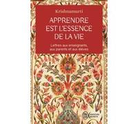 Apprendre est l'essence de la vie Jiddu Krishnamurti (Auteur)