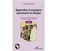 Alfa Oumar Diallo – Apprendre et enseigner autrement en Afrique (Tome 1) – Broché