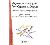 Apprendre et enseigner l'intelligence des langues A l'école de Babel, tous polyglottes - Joëlle Cordesse - Chronique Sociale - broché - Guide
