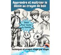 " Apprendre et maitriser le dessin au crayon de bois " Techniques et croquis étape par étape: Idéal pour les débutants : 30 projets pour maîtriser l’art du dessin au crayon de bois (papier )