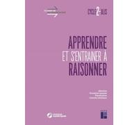 Apprendre Et S'entrainer À Raisonner Cycle 2 - Ulis