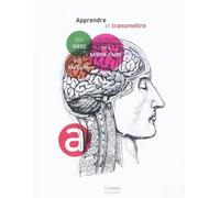 Apprendre et transmettre Des idées, des savoir-faire, des valeurs - N.r.a. - Autrement - broché - Revue