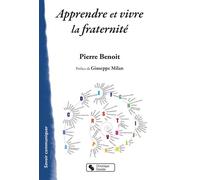 Apprendre et vivre la fraternite 110 mots pour une pédagogie - Pierre Benoit - Chronique Sociale - broché - Guide