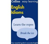 Apprendre facilement les expressions idiomatiques en anglais