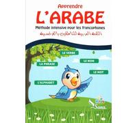 Apprendre l’Arabe : Méthode intensive pour les francophones