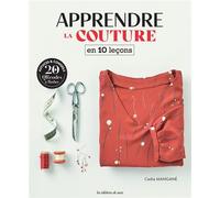 Apprendre la couture en 10 leçons - Cadia Mangané - De Saxe Eds - broché - Guide