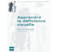 APPRENDRE LA DEFICIENCE VISUELLE - UNE SOCIALISATION