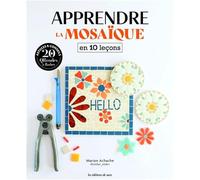 Apprendre la mosaïque en 10 leçons