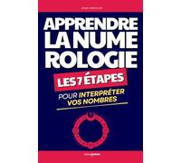 Apprendre la Numérologie Facilement: Les 7 Étapes pour Interpréter vos Nombres et Mieux vous Connaître | Le Grand Livre de la Numérologie | Ésotérisme ... Cours sur la Numérologie | Numérologie Facile