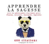 Apprendre la sagesse avec les philosophes classiques grecs 1 CD audio - Platon - la compagnie du savoir - Texte lu (CD) - Textes lus CD
