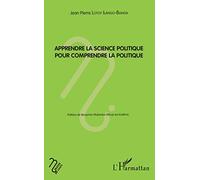 Apprendre la science politique pour comprendre la politique – L'Harmattan