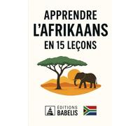 Apprendre l'Afrikaans en 15 leçons