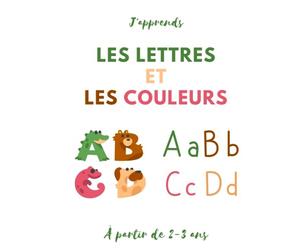 APPRENDRE L'ALPHABET ET LES COULEURS RIEN DE PLUS FACILE ! CE LIVRE CONTIENT L'ALPHABET EN IMAGES ET EN COULEURS, AINSI QUE DES LETTRES MAJUSCULES ET ... LES LETTRES DE L'ALPHABET ET LES COULEURS.
