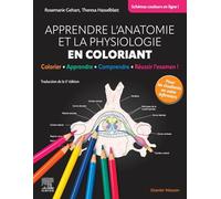 Apprendre l'anatomie et la physiologie en coloriant: Colorier - Apprendre - Comprendre - Réussir l'examen !