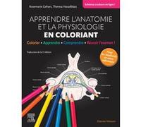 Apprendre l'anatomie et la physiologie en coloriant Docteur Rosemarie Gehart (Auteur), Theresa Hasselblatt (Auteur)