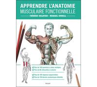 Apprendre l'anatomie musculaire fonctionnelle - Frédéric Delavier - Vigot - broché - Guide