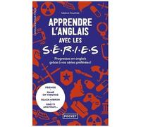 Apprendre L'anglais Avec Les Séries - Progressez En Anglais Grâce À Vos Séries Préférés !