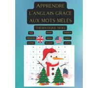 Apprendre l'anglais grâce aux mots mêlés|Thematique Noel: Mots mêlés en anglais pour découvrir le vocabulaire de Noel en anglais Intègre un lexique ... - Cadeau idéal pour Adultes et Enfant