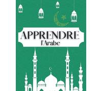 Apprendre: l'arabe : traçage des lettres et des chiffres arabes exercices pour débutant.....convient aux enfants et adultes