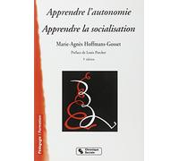 Apprendre l'autonomie, apprendre la socialisation, 4e édition
