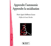 Apprendre l'autonomie -apprendre la socialisation 4e edition - Hoffmans gosset - Chronique Sociale - broché - Essai