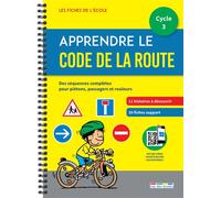 Apprendre le Code de la route cycle 3 - Collectif rue des écoles - Rue Des Ecoles - broché - Scolaire / Universitaire