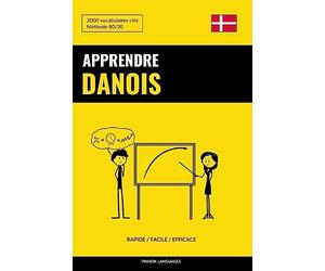 Apprendre le danois - Rapide / Facile / Efficace: 2000 vocabulaires clés