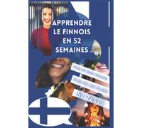 APPRENDRE LE FINNOIS EN 52 SEMAINES