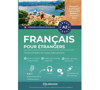 Apprendre le français pour étrangers : Cours complet A2 niveau élémentaire Apprenez le français avec des activités, des exercices et un portail pour l'enseignement. Pour... - coLanguage Academy - Book