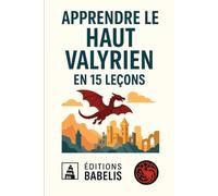 Apprendre le Haut Valyrien en 15 leçons