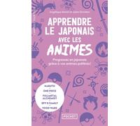 Apprendre le japonais avec les animés - Angélique Mariet - Pocket - Poche - Méthode de langue