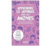 Apprendre Le Japonais Avec Les Animes - Progressez En Japonais Grâce À Vos Animes Préférés !