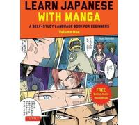 Apprendre le japonais avec les mangas Volume 1