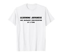 Apprendre Le Japonais Une Conversation maladroite à la Fois T-Shirt