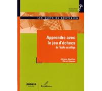 Apprendre le jeu d'échecs : De l'école au collège