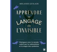 Apprendre le langage de l'invisible