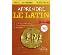 Apprendre le latin. Manuel de grammaire et de littérature. Grands débutants Jean-Christophe Courtil (Auteur), Régis Courtray (Auteur), Paul François (Auteur), Valérie Gitton-Ripoli (Auteur), Anne-Hélè