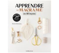 Apprendre Le Macramé En 10 Leçons