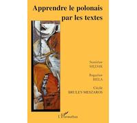 Stanislaw Medak – Apprendre le polonais par les textes – Essai – Broché – L'Harmattan