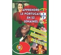 APPRENDRE LE PORTUGAIS EN 52 SEMAINES