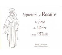Apprendre le rosaire, la joie de prier avec Marie - Joseph Corre - Icone De Marie - broché - Essai