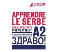 Apprendre Le Serbe Niveau Débutants A2 - (1 Cd Audio Mp3)