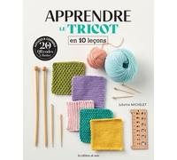 Apprendre le tricot en 10 leçons