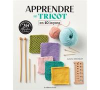 Apprendre le tricot en 10 leçons - Collectif - De Saxe Eds - broché - Guide