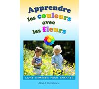 Apprendre les couleurs avec les fleurs: Livre d'images pour enfants