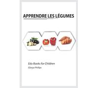 Apprendre les Légumes: Livre Montessori sur les légumes pour les bébés et les tout-petits, morceaux d'intelligence pour les bébés et les tout-petits, livre pour enfants, ressources d'apprentissage.